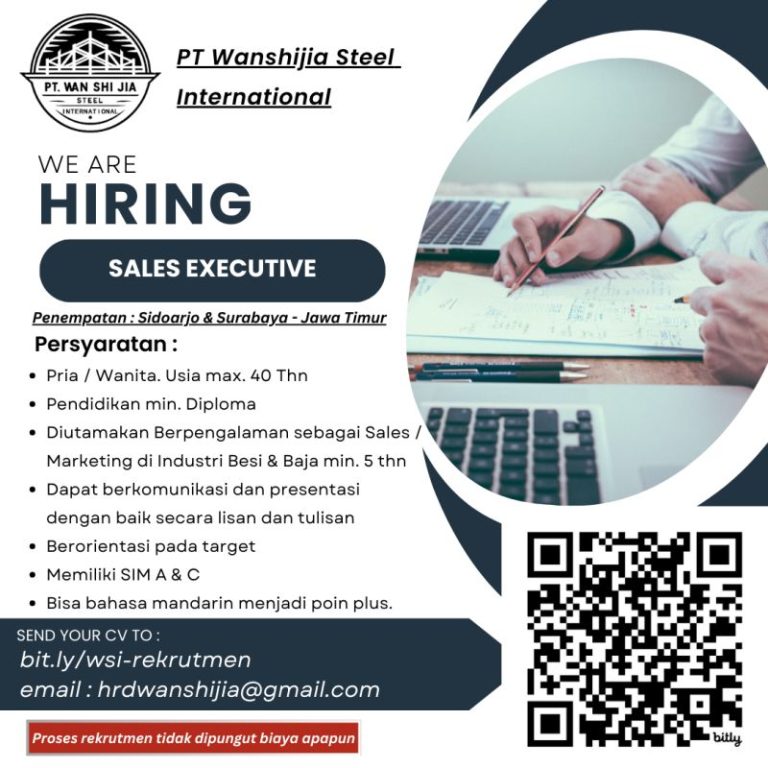 Lowongan kerja sales executive PT Wanshijia Steel International Sidoarjo dan Surabaya